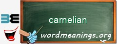 WordMeaning blackboard for carnelian